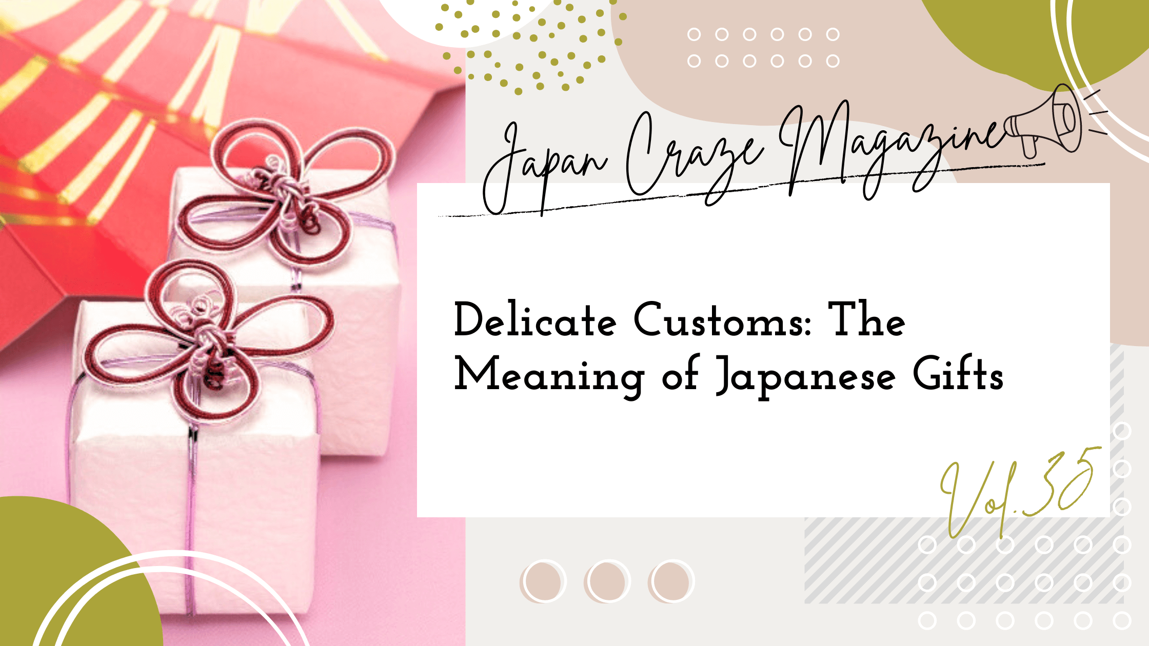 Delicate Customs: The Meaning of Japanese Gifts - JAPAN CRAZE Magazine