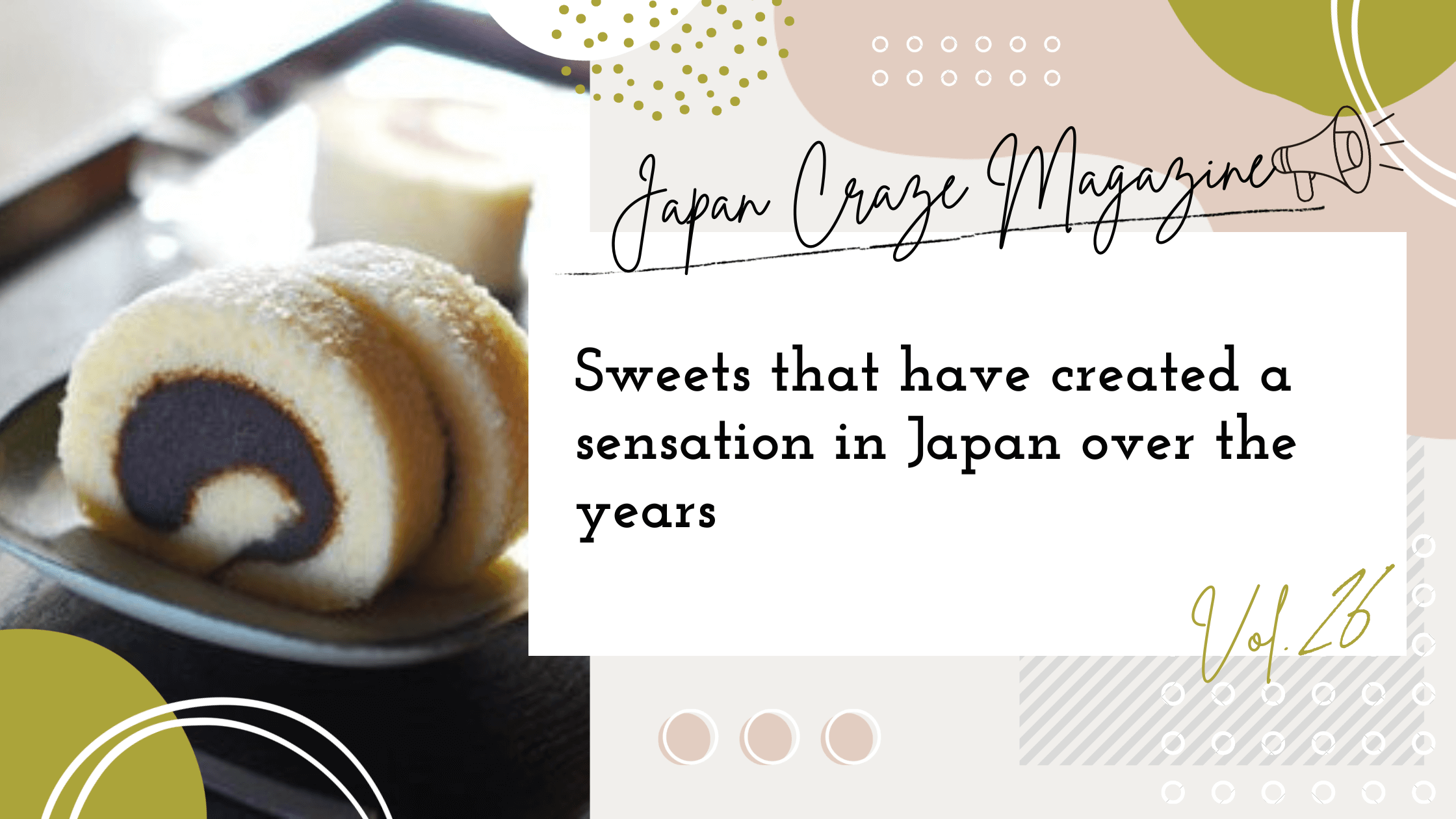 Sweets that have created a sensation in Japan over the years - JAPAN C